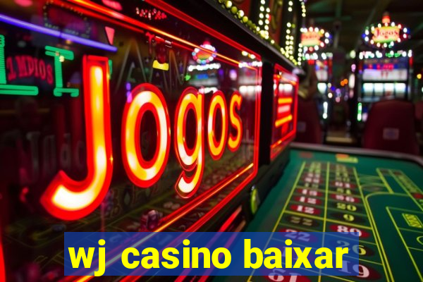 wj casino baixar